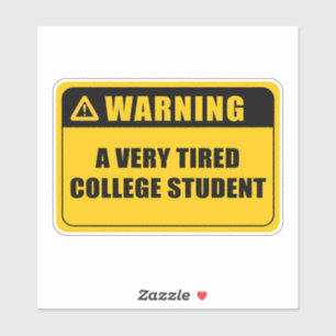 Een sticker voor een zeer vermoeide student