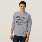 Een stomme ASCII-vraag, een stomme ANSI! Trui (Voorkant volledig)