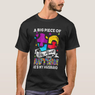 Een stuk van mijn hart heeft autisme mijn man 1 t-shirt