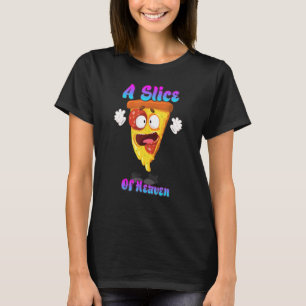 Een stukje Heaven Pizza Funny Quote Sarcastic T-shirt