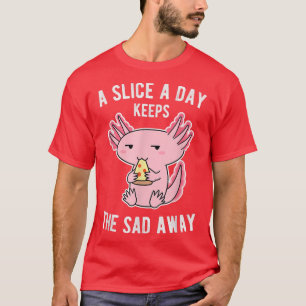 Een stukje per dag houdt de sad-Aolotl Eati weg T-shirt