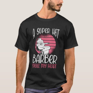 Een super hete kapper stal mijn hart Schattige Val T-shirt