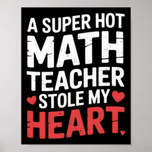 Een super hete wiskundeleraar stal mijn hart poster