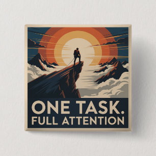Eén taak. Volledige aandacht Vierkante Button 5,1 Cm