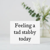 Een Tad Stabby Funny Quote Briefkaart (Staand voorkant)