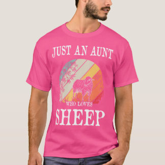 Een tante die van schapen houdt t-shirt