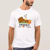 Een TEDDY soort van ding. T-shirt (Voorkant)