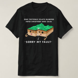 Eén tektonisch Bord kwam in een andere terecht T-shirt