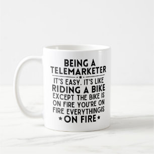 Een telemarketer zijn is makkelijk. Het is als Rid Koffiemok