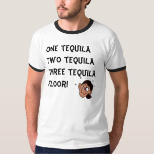 Een tequila Twee tequila Drie tequila... T-shirt