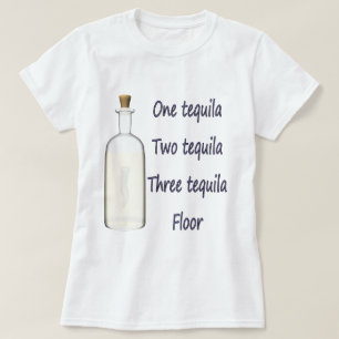 Eén tequila Twee tequila Drie tequila Vier T-shirt