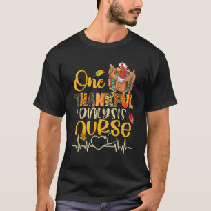 Een Thankful Dialyse Neurse Turkey Thanksgiving Nu T-shirt