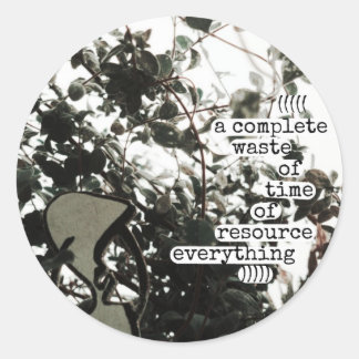 Een totale verspilling van tijd ronde sticker