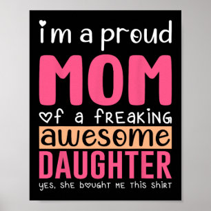 Een trotse moeder T-shirt cadeau van dochter Funny Poster
