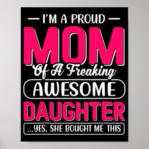 Een trotse moeder T-shirt cadeau van dochter Funny Poster