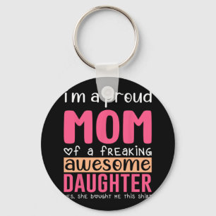 Een trotse moeder T-shirt cadeau van dochter Funny Sleutelhanger