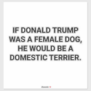 EEN TRUMP-HOND HUIS TERIËR Hankamer Artjunkhaus Sticker