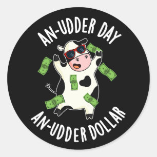 Een uierdag Een uier Dollar Koe Pun Dark BG Ronde Sticker
