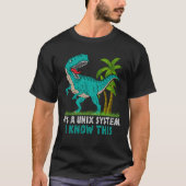  Een Unix-systeem dat ik ken  T-shirt (Voorkant)