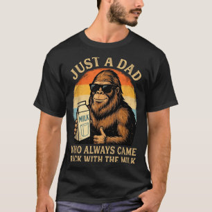 Een vader die terugkwam met de melk Bigfoot Papa T-shirt