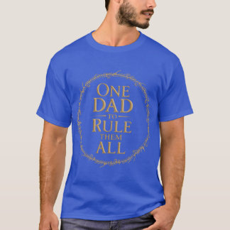 Één vader om ze allemaal te regeren Fantasie ontwe T-shirt