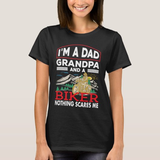 Een vader opa en een biker niets maakt me bang mot t-shirt (Voorkant)