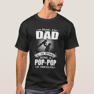 Een vader zijn is een eer om een Pop-Pop te zijn i T-shirt