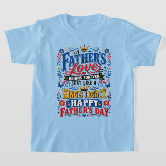 Een vaders liefde heerst voor altijd t-shirt