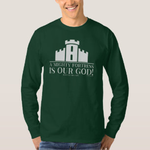 Een vaste burcht is onze God T-shirt