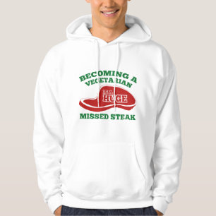 Een vegetariër worden is een enorme gemiste Steak Hoodie