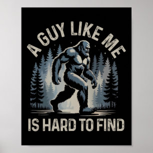Een vent als ik is moeilijk te vinden Forest Bigfo Poster