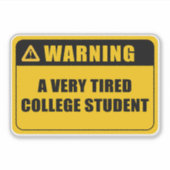 Een vermoeide student sticker (Voorkant)