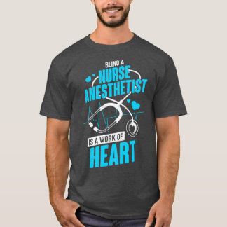 Een verpleegkundige anesthetist zijn is een werk v t-shirt