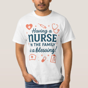 Een verpleegster in het gezin is een zegen t-shirt