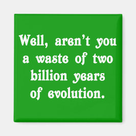 Een verspilling van twee miljard jaar evolutie magneet