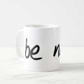 Een volledige selectie van "wees aardig." producte koffiemok (Voorkant links)