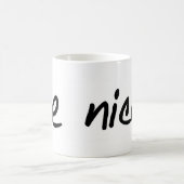 Een volledige selectie van "wees aardig." producte koffiemok (Center)