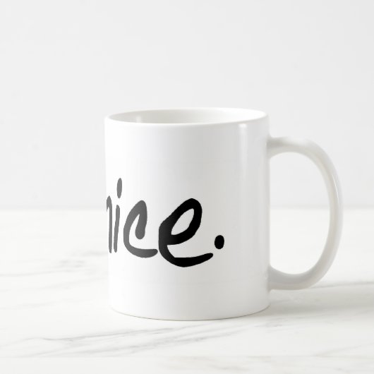 Een volledige selectie van "wees aardig." producte koffiemok (Rechts)