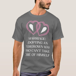 Een volwassen man adopteren Funny Bride Humor Wife T-shirt