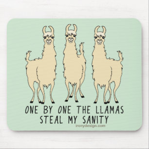 Eén voor één, de Llamas Steal mijn Sanity Funny Muismat