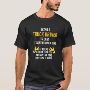 Een vrachtwagenchauffeur zijn is een eenvoudige tr t-shirt
