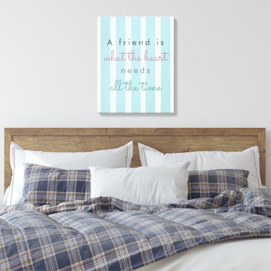Een vriend heeft vriendschap nodig. canvas afdruk (Insitu (Slaapkamer))