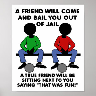 Een vriend in de gevangenis Grappige Poster