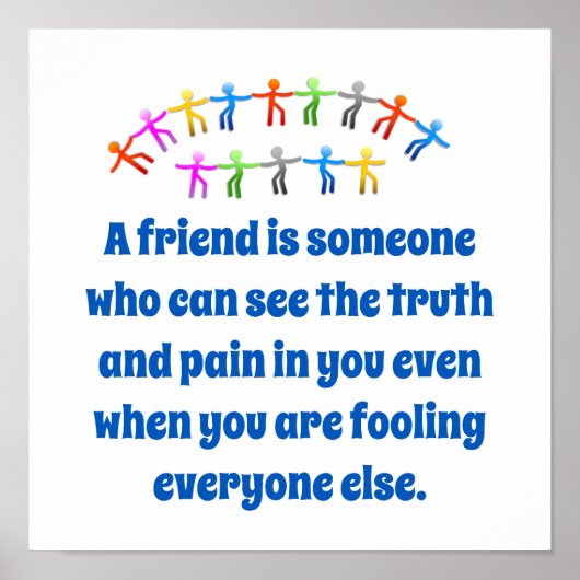 Een vriend is iemand die je kan zien - vriendschap poster (Voorkant)