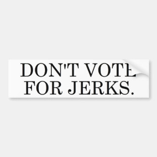 Een vrij goede slogan, eigenlijk. bumpersticker