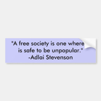 "Een vrije samenleving is een maatschappij waar he Bumpersticker