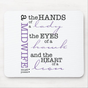 Een vroedvrouw moet beschikken over .... muismat