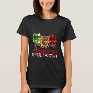 Een vrolijke tandheelkundige assistent Leuke kerst T-shirt