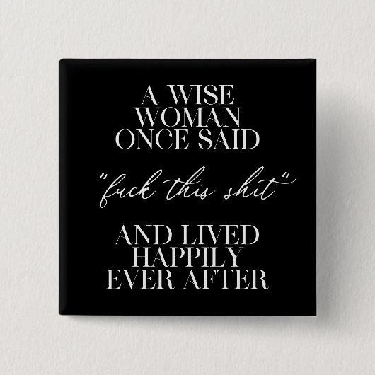 Een vrouw die ooit zei: vierkante button 5,1 cm (Voorkant)