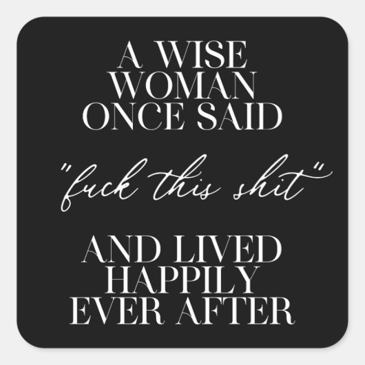 Een vrouw die ooit zei: vierkante sticker (Voorkant)